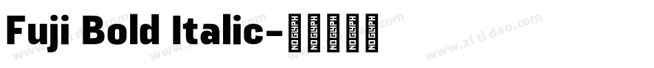 Fuji Bold Italic字体转换